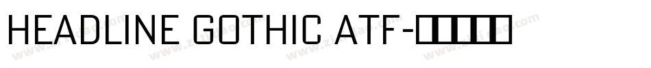 Headline Gothic ATF字体转换